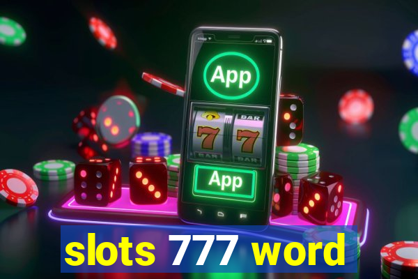 slots 777 word